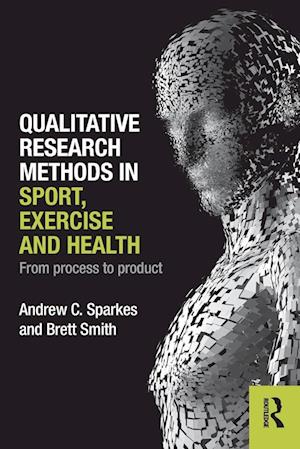 Qualitative Research Methods in Sport, Exercise and Health