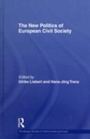 The New Politics of European Civil Society