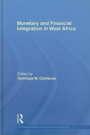 Monetary and Financial Integration in West Africa