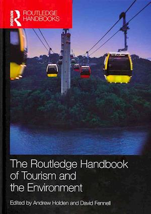 The Routledge Handbook of Tourism and the Environment