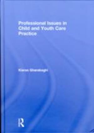 Professional Issues in Child and Youth Care Practice