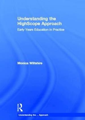 Understanding the HighScope Approach