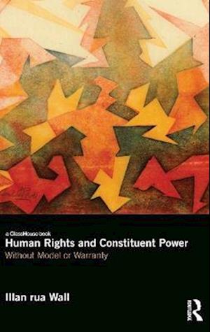 Human Rights and Constituent Power