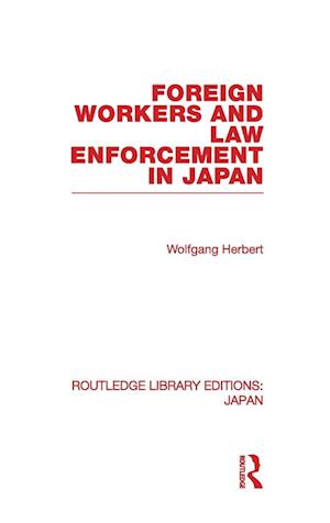 Foreign Workers and Law Enforcement in Japan