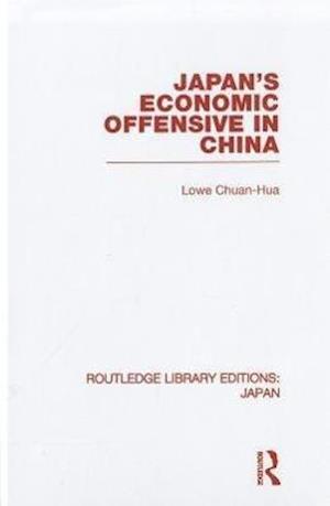 Japan's Economic Offensive in China