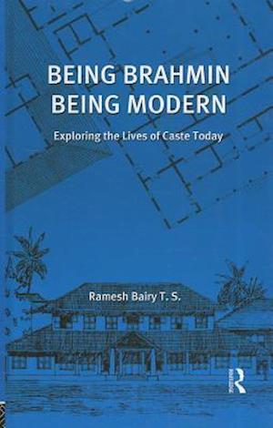 Being Brahmin, Being Modern