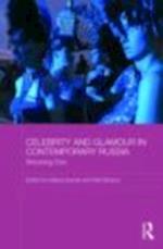 Celebrity and Glamour in Contemporary Russia