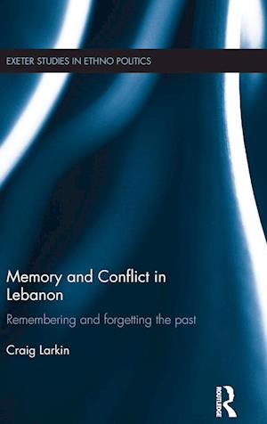 Memory and Conflict in Lebanon