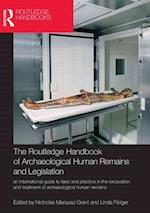The Routledge Handbook of Archaeological Human Remains and Legislation