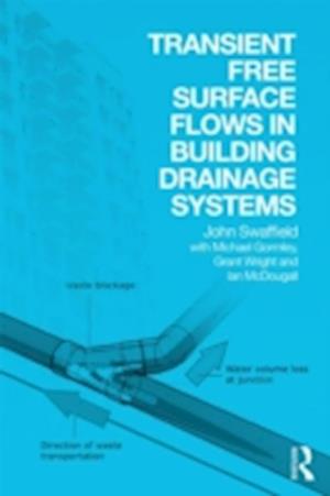 Transient Free Surface Flows in Building Drainage Systems