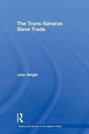 The Trans-Saharan Slave Trade