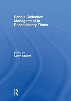 Serials Collection Management in Recessionary Times