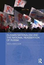 Russian Nationalism and the National Reassertion of Russia