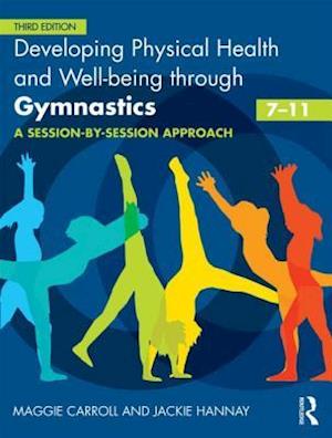 Developing Physical Health and Well-being through Gymnastics (7-11)