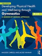 Developing Physical Health and Well-being through Gymnastics (7-11)