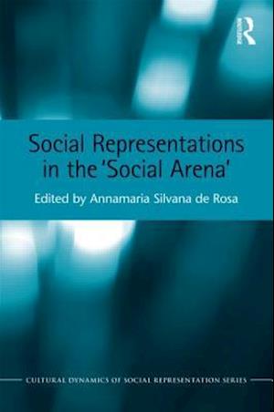 Social Representations in the 'Social Arena'