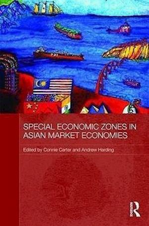 Special Economic Zones in Asian Market Economies