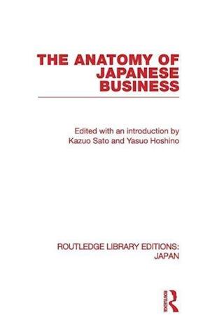 The Anatomy of Japanese Business