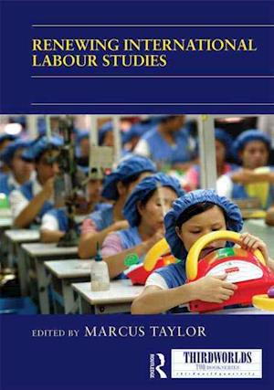 Renewing International Labour Studies