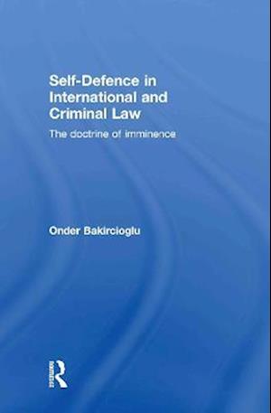 Self-Defence in International and Criminal Law