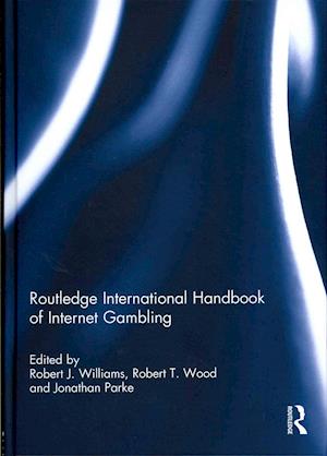 Routledge International Handbook of Internet Gambling