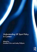 Understanding UK Sport Policy in Context