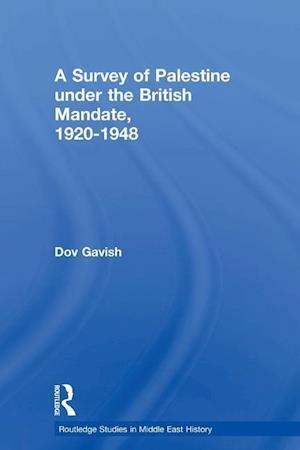 The Survey of Palestine Under the British Mandate, 1920-1948