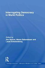 Interrogating Democracy in World Politics