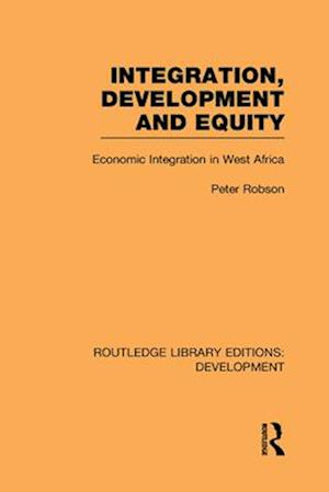 Integration, development and equity: economic integration in West Africa