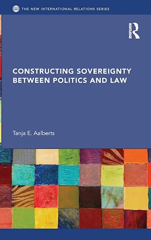 Constructing Sovereignty between Politics and Law