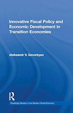 Innovative Fiscal Policy and Economic Development in Transition Economies