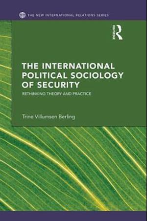 The International Political Sociology of Security