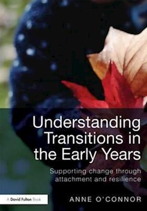 Understanding Transitions in the Early Years