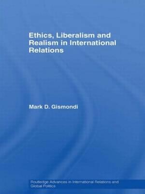 Ethics, Liberalism and Realism in International Relations