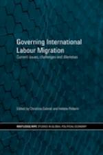 Governing International Labour Migration