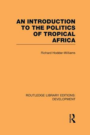 An Introduction to the Politics of Tropical Africa