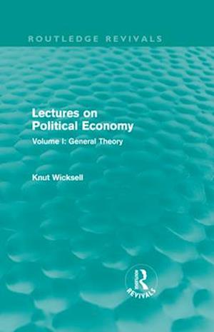 Lectures on Political Economy (Routledge Revivals)