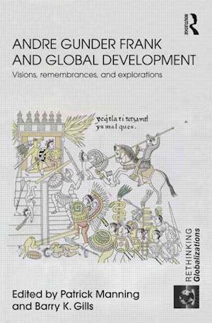 Andre Gunder Frank and Global Development