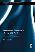 Democratic Extremism in Theory and Practice