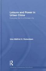 Leisure and Power in Urban China