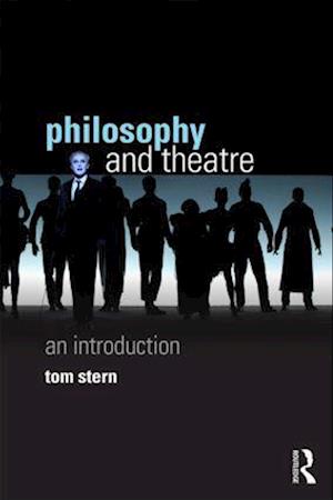 Philosophy and Theatre