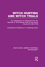Witch Hunting and Witch Trials (RLE Witchcraft)