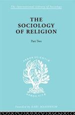 The Sociology of Religion Part Two