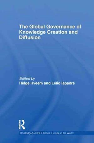 The Global Governance of Knowledge Creation and Diffusion