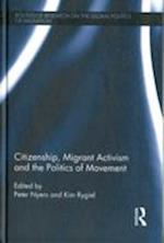 Citizenship, Migrant Activism and the Politics of Movement