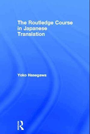 The Routledge Course in Japanese Translation