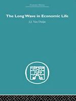 The Long Wave in Economic Life