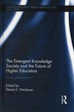 The Emergent Knowledge Society and the Future of Higher Education