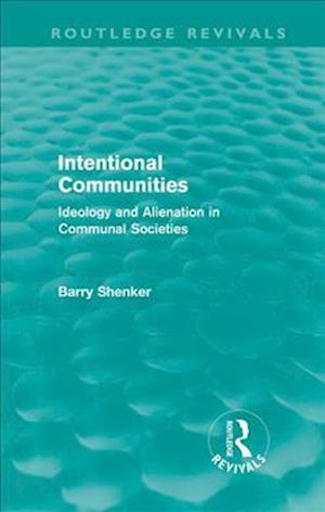 Intentional Communities (Routledge Revivals)