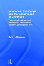 Innocence, Knowledge and the Construction of Childhood